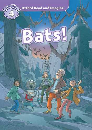 کتاب Oxford Read and Imagine Bats! Level 4